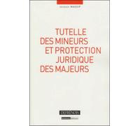 Tutelle Des Mineurs Et Protection Juridique Des Majeurs