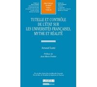 Tutelle Et Contrôle De L'etat Sur Les Universités Françaises, Mythe Et Réalité