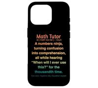 Tuteur de mathématiques drôle Coque pour iPhone 16 Pro