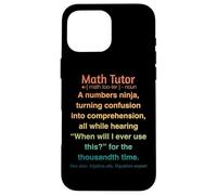 Tuteur de mathématiques drôle Coque pour iPhone 16 Pro Max