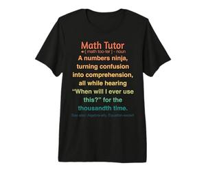 Tuteur de mathématiques drôle T-Shirt Haut de Gamme