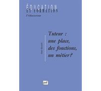 Tuteur : une place, des fonctions, un métier - Alain Baudrit - Puf - Livre