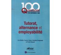 Tutorat, alternance et employabilité - Lise Mattio - Afnor - broché - Etude