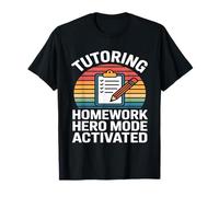 Tutorat Mom Homework Hero Mode Activé T-Shirt