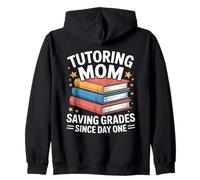 Tutorat Mom Saving Grades Since Day One Sweat à Capuche