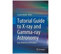 Tutorial Guide To X-Ray And Gamma-Ray Astronomy