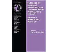 Tutorials On Emerging Methodologies And Applications In Operations Research