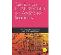 TutorialS on HEAT TRANSFER oN ANSYS for Beginners