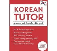 Tutoriel de coréen, manuel de grammaire et de vocabulaire (Apprendre le coréen avec Teach Yourself)