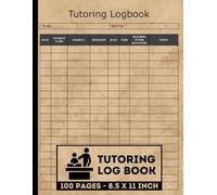 Tutoring Log Book: Private Tutor Journal | Student Tutoring Session Logbook | Student Progress Record Tracker |100 Form