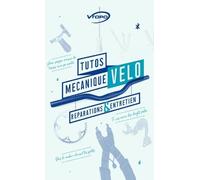Tutos Mécanique Vélo - Réparation & Entretien