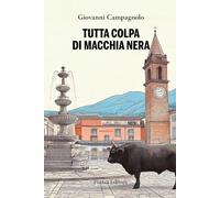 Tutta colpa di Macchia Nera