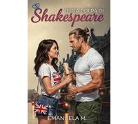Tutta colpa di Shakespeare