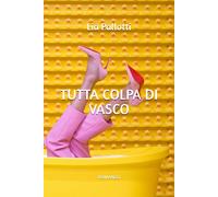 Tutta Colpa Di Vasco: Lia Pallotti