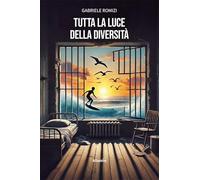 Tutta la luce della diversità