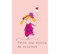 Tutta una storia da scrivere: Il mio viaggio dalla prima alla quinta.