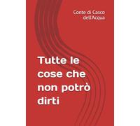 Tutte le cose che non potrò dirti