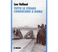 Tutte Le Strade Conducono A Roma