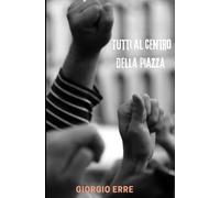 Tutti al centro della piazza
