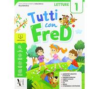 Tutti con Fred. Per la Scuola elementare. Con e-book. Con espansione online (Vol. 1)