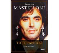 Tutti fan così. Oltre il teatro...