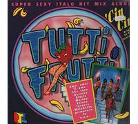 Tutti Frutti-Super Sexy Italo Hit Mix Album (1990) [Import]