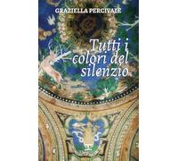 Tutti i colori del silenzio