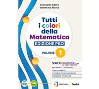 Tutti i colori della matematica. Ediz. PRO. Con Quaderno. Per il 1° biennio degli Ist. professionali. Con e-book. Con espansione online (Vol. 1)