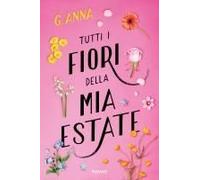 Tutti I Fiori Della Mia Estate