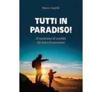 Tutti In Paradiso! Il Cammino Di Santità Dei Laici Francescani