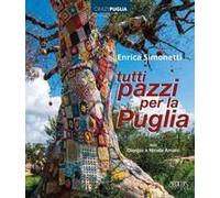 Tutti Pazzi Per La Puglia