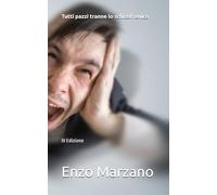 Tutti pazzi tranne lo schizofrenico