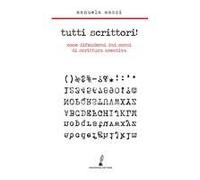 Tutti Scrittori! Come Difendersi Dai Corsi Di Scrittura Creativa