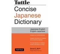 Tuttle Concise Japanese Dictionary: Japanese-English English-Japanese (Paperback) Samuel E Martin, (Auteur)