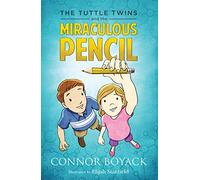 Tuttle Twins and the Miraculous Pencil