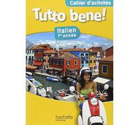 Tutto bene 1e année - Italien - Cahier d'activités - Edition 2013