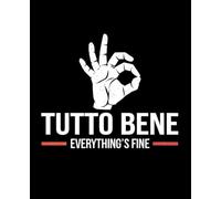 Tutto Bene - Diario Ironico per Sopravvivere al Caos: Quaderno sarcastico con umorismo italiano - perfetto per fingere che vada tutto bene (anche quando non lo è)