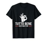 Tutto Bene Everything's Fine Funny Italian T-Shirt