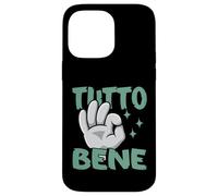 Tutto Bene - Geste de la Main Italienne Citation drôle d'Italie Coque pour iPhone 14 Pro Max