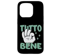 Tutto Bene - Geste de la Main Italienne Citation drôle d'Italie Coque pour iPhone 15 Pro