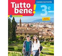 Tutto bene! italien cycle 4 / 3e LV2 – Cahier d'activités – éd. 2017 – Hachette Pratique