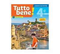 Ivan Aromatario, Patrice Tondo, Isabelle Garbuio – Tutto bene! italien Cycle 4 / 4e LV2 – Cahier d'activités – Éd. 2017