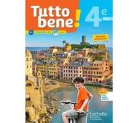 Tutto bene! italien cycle 4 / 4e LV2 - Livre élève - éd. 2017 Ivan Aromatario (Auteur), Patrice Tondo (Auteur), Isabelle Garbuio (Auteur)
