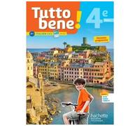 Tutto bene! italien cycle 4 / 4e LV2 - Livre élève - éd. 2017 Livre de l'élève, Edition 2017 - Ivan Aromatario - Hachette Education - broché - Scolaire / Universitaire