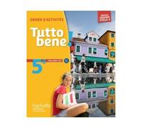 Tutto bene! italien cycle 4 / 5e LV2 - éd. 2016 Cahier d'activités, Edition 2016 - Ivan Aromatario - Hachette Education - broché - Scolaire / Universitaire