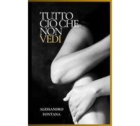 Tutto ciò che non vedi