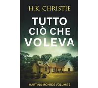 Tutto ciò che voleva