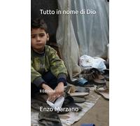 Tutto in nome di Dio