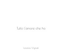 Tutto l'amore che ho