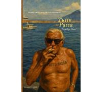Tutto Passa: Book I